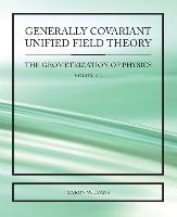 Generally Covariant Unified Field Theory