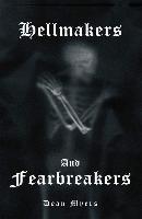 Hellmakers and Fearbreakers