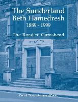 The Sunderland Beth Hamedresh 1889 - 1999
