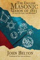 book: The English Masonic Union of 1813