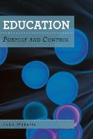 Education: Purpose and Control